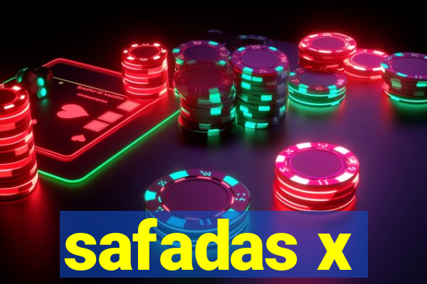 safadas x